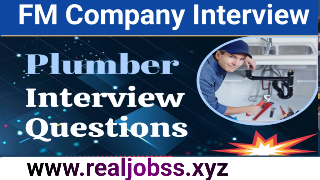 Plumber Interview Questions in Facility Management Company