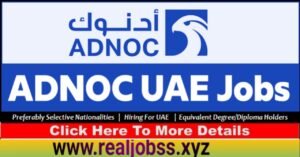 ADNOC Careers 2025: Abu Dhabi National Oil Company Jobs