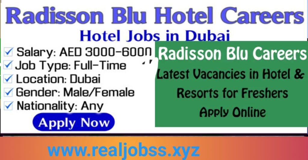 Radisson Blu Hotel 2025 Job Openings: Roles Suitable for Freshers 2 Radisson Blu Hotel 2025 Job Openings: Roles Suitable for Freshers