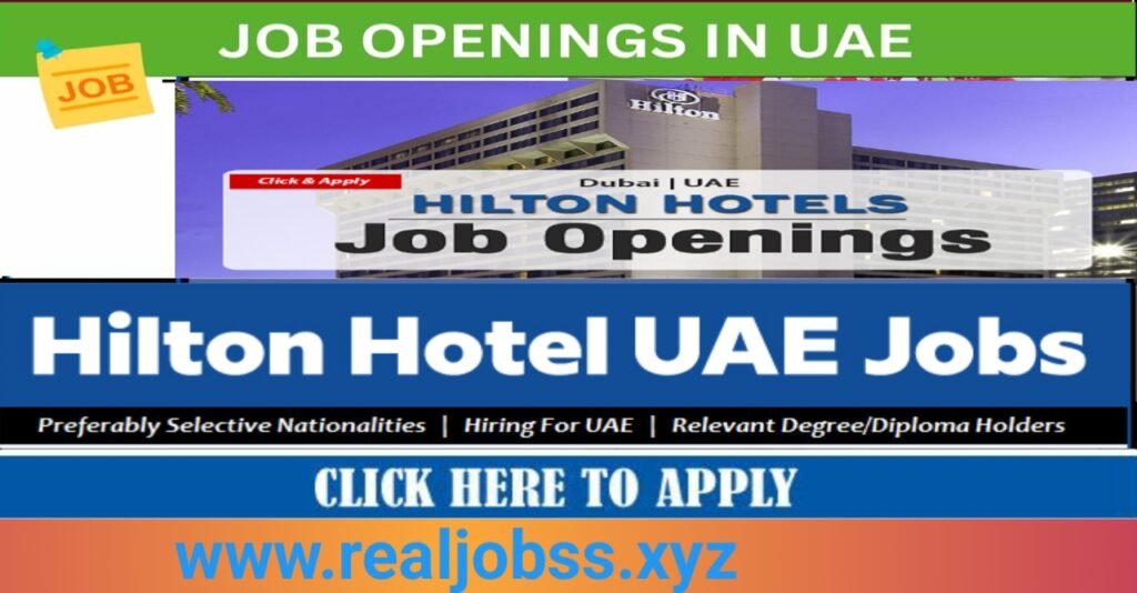 Work with Hilton in Dubai: 20 Hot Job Openings for 2025