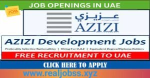 Exciting Opportunities with Azizi Development Careers in Dubai: Real Estate Jobs 2025