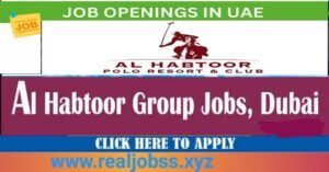Al Habtoor Polo Resort Careers & Job Vacancies in Dubai, UAE 2025: Dates, Venues, and Key Details