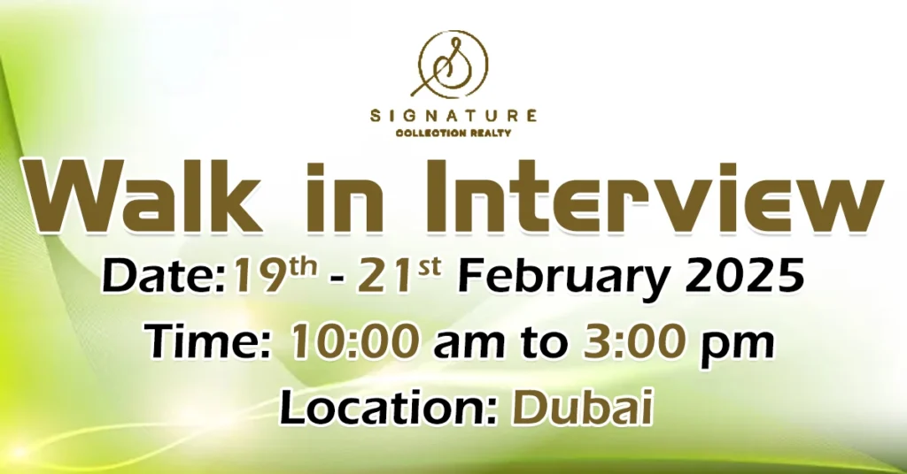 Signature Collection Walk in Interview in Dubai 2025: Dates, Venues, and Key Details 1 Signature Collection Walk in Interview in Dubai 2025: Dates, Venues, and Key Details