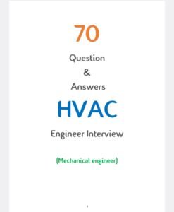 70 Question & Answers for HVAC Technician and Engineer Interview - PDF 1 70 Question & Answers for HVAC Technician and Engineer Interview - PDF
