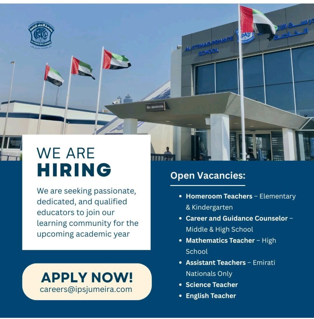 Al Ittihad Private School Jumeira Careers For Teachers 2025: Dates, Venues, and Key Details