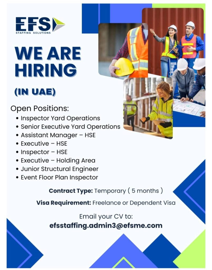 EFS UAE Jobs, Hiring in UAE, Temporary Jobs Dubai, Freelance Visa Jobs, Dependent Visa Jobs, Yard Operations Jobs, HSE Jobs UAE, Engineering Jobs UAE, Event Jobs UAE, Immediate Hiring
