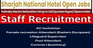 Sharjah National Hotels Jobs In UAE 2025: Dates, Venues, and Key Details