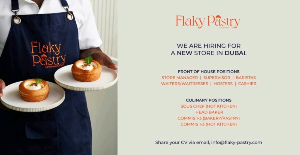 Join the Flaky Pastry Dubai Team: Exciting Career Opportunities in the Heart of Downtown!