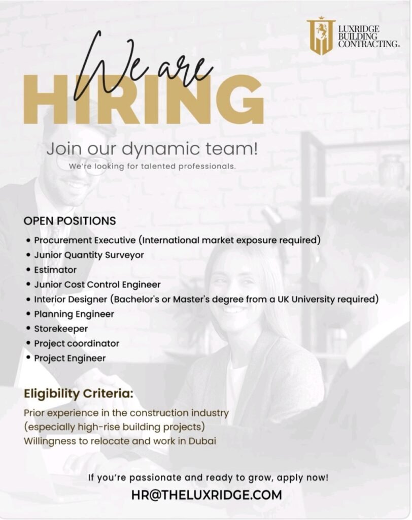 Build Your Future in Dubai: Luxridge Building Contracting is Hiring 2025