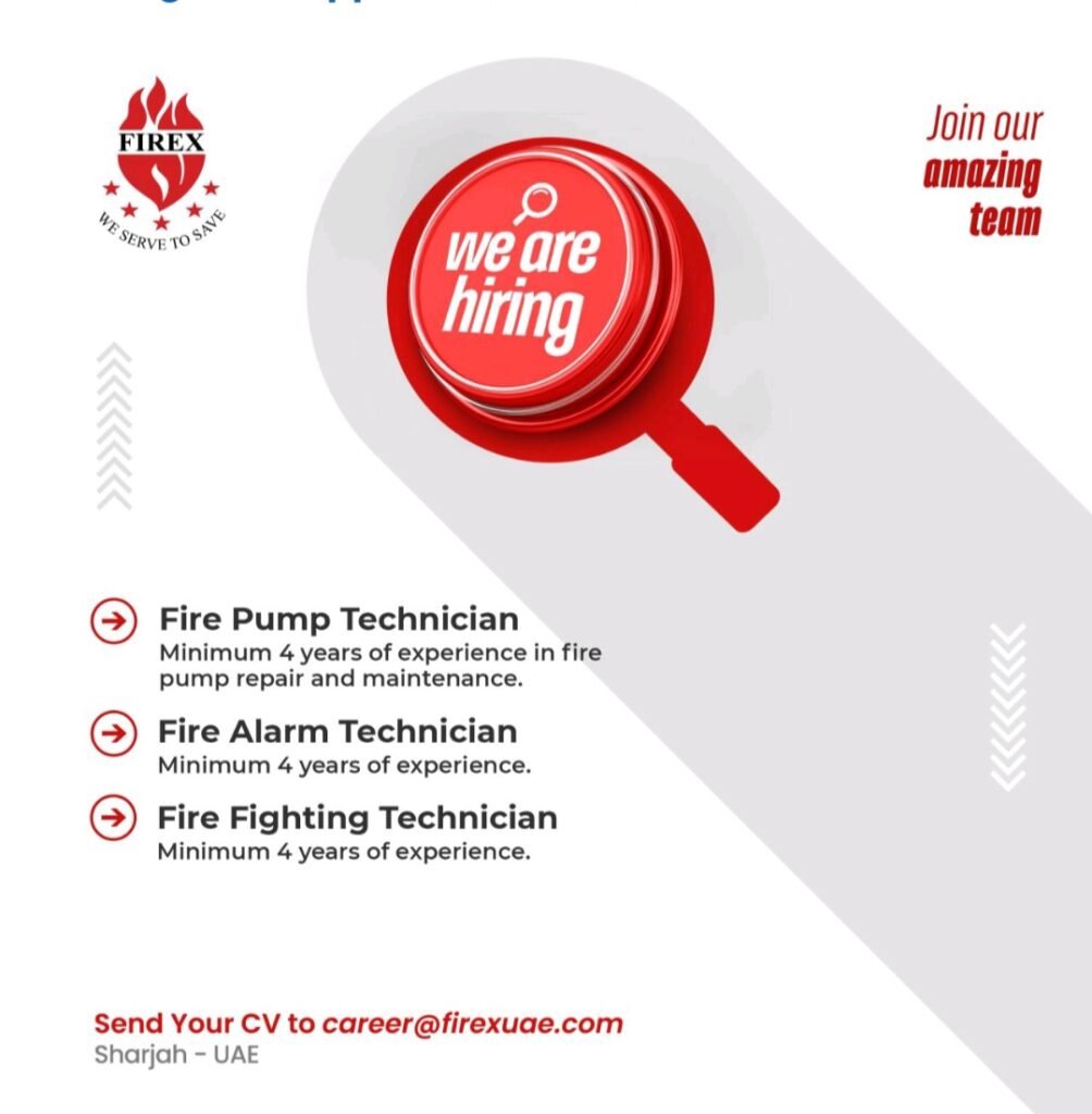 FIREX UAE is Hiring Experienced Fire Safety Technicians in Sharjah