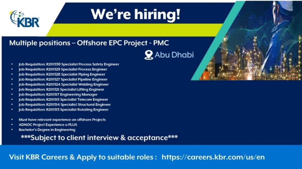 KBR is Hiring for a Major Offshore Project in Abu Dhabi: Urgent Opportunities 1 KBR is Hiring for a Major Offshore Project in Abu Dhabi