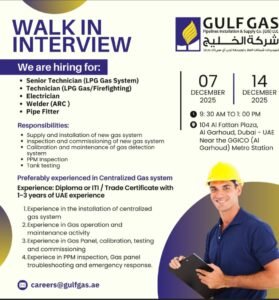 walk in interview Dubai December 2025, Gulf Gas careers, LPG technician jobs UAE, electrician vacancy Dubai, welder pipe fitter jobs, UAE jobs for technicians, Gulf Gas Pipeline Installation jobs, GGICO metro station jobs, technical jobs in Dubai, immediate hiring Dubai