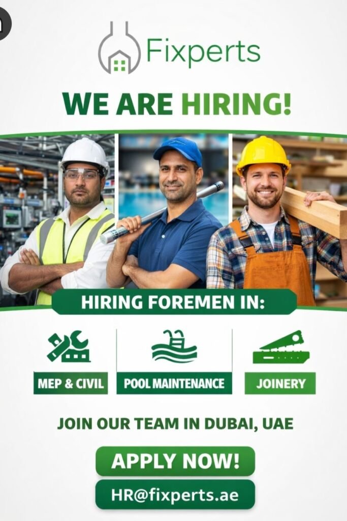 Fixperts Foremen Jobs in Dubai 2026 – MEP, Civil, Pool Maintenance & Joinery Careers 1 Fixperts Foremen Jobs in Dubai 2026 – MEP, Civil, Pool Maintenance & Joinery Careers