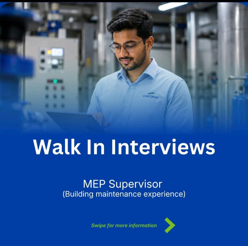 Concordia Walk-In Interview 2026 – MEP Supervisor Jobs in Dubai 1 Concordia Walk-In Interview 2026 – MEP Supervisor Jobs in Dubai