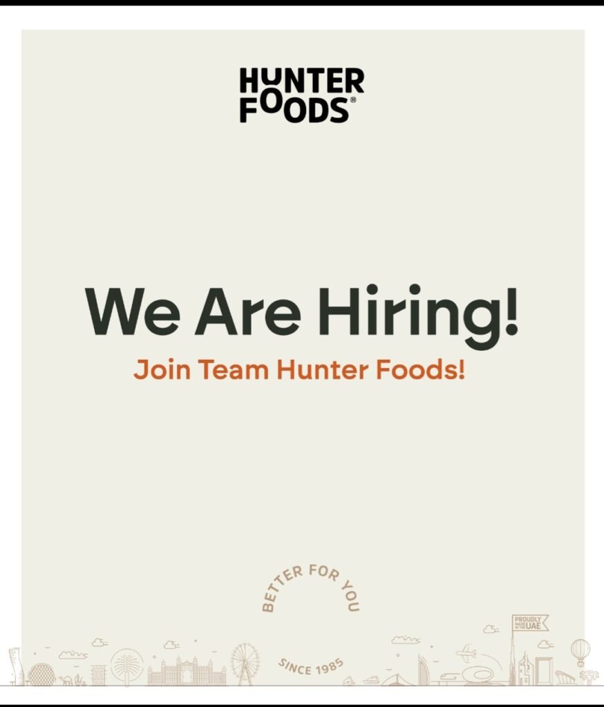 Hunter Foods Careers Dubai 2026: Multiple Job Openings Across UAE 2 Hunter Foods