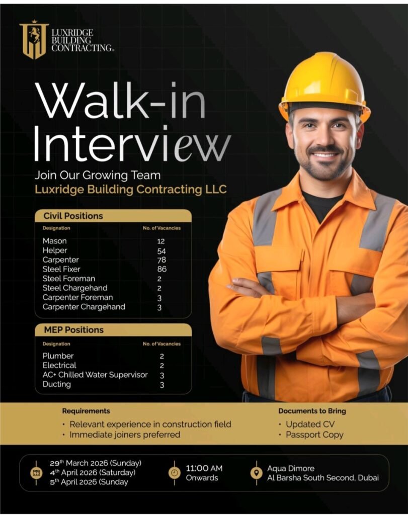Luxridge Walk-in Interview in Dubai: Civil & MEP Jobs (March–April 2026) 1 Luxridge Building Contracting LLC