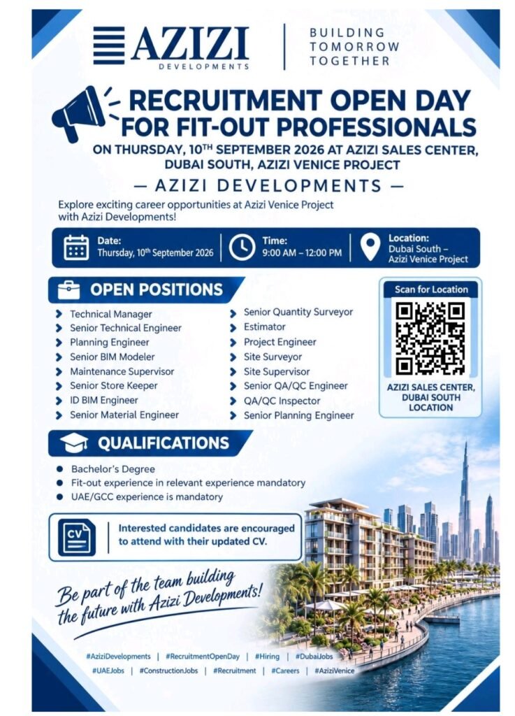 Azizi Developments Jobs: Recruitment Open Day for Fit-Out Professionals in Dubai