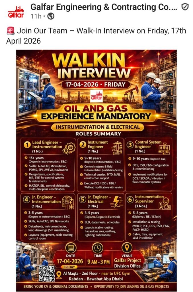 Galfar Walk-in Interview 2026: Instrumentation & Electrical Roles in Abu Dhabi (Oil & Gas Mandatory) 1 Galfar Walk-in Interview