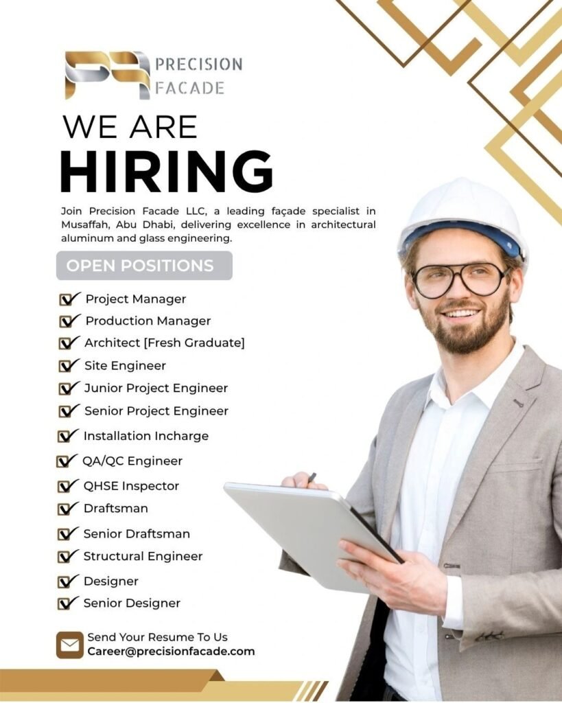 Precision Facade LLC Careers: Multiple Job Openings in Abu Dhabi (Aluminum & Glass Industry) 1 Precision Facade LLC
