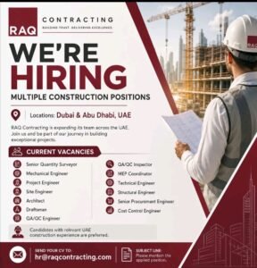 RAQ Contracting Jobs in UAE: Multiple Construction Positions Hiring in Dubai & Abu Dhabi