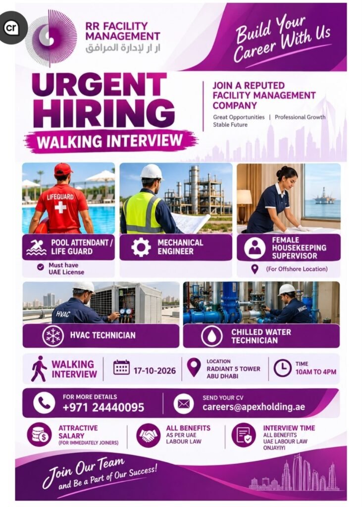 RR Facility Management Walk-In Interview in Abu Dhabi – 17 October 2026 1 RR Facility Management walk-in interview in Abu Dhabi on 17 October 2026 for lifeguards, mechanical engineers, HVAC and chilled water technicians