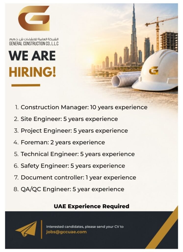 General Construction Co. L.L.C. Jobs in Dubai, UAE – Multiple Vacancies 1 General Construction